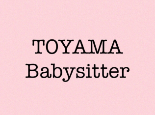 TOYAMA Babysitter